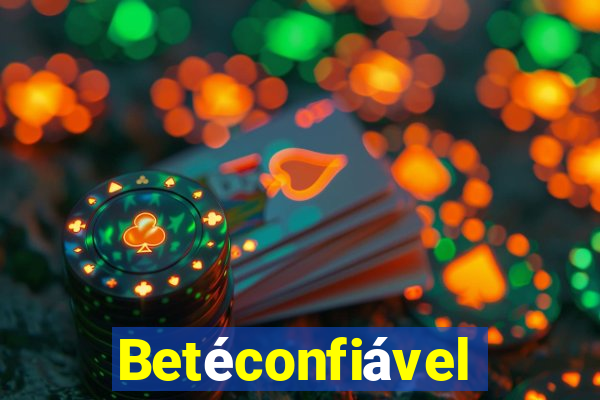 Betéconfiável