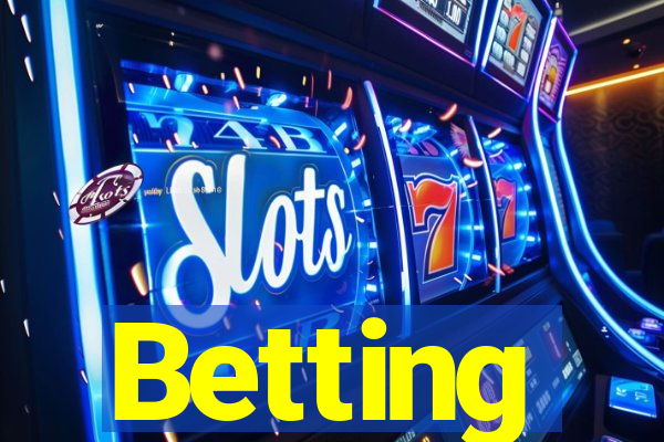 Betting