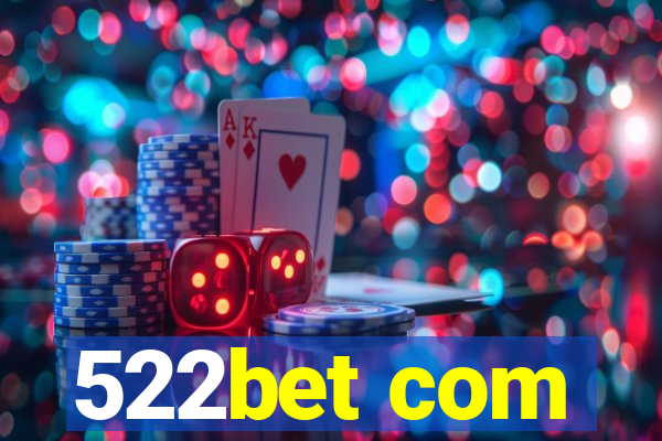 522bet com