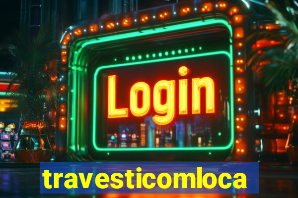 travesticomlocal.combr