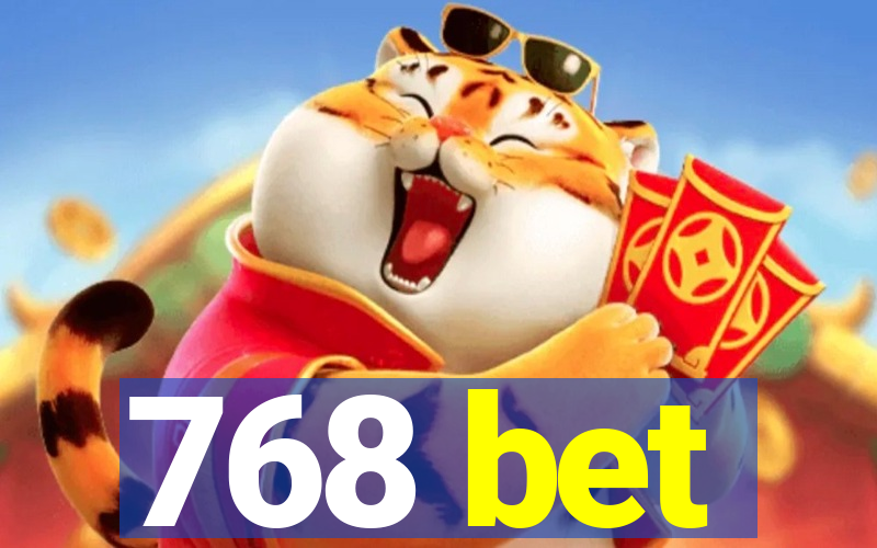 768 bet