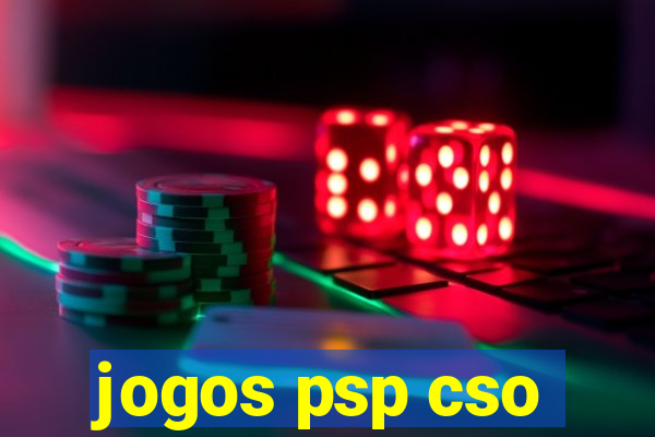 jogos psp cso