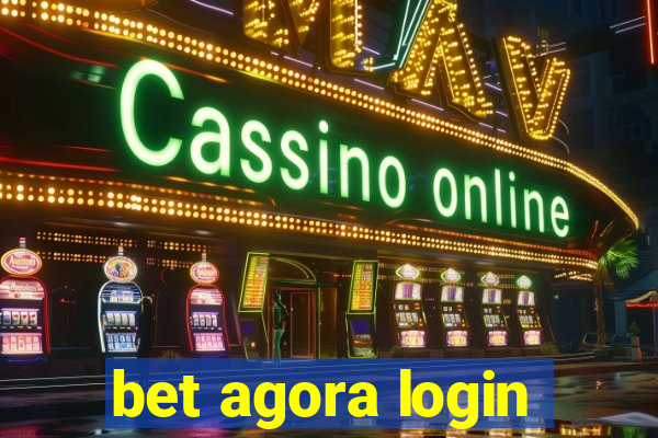 bet agora login