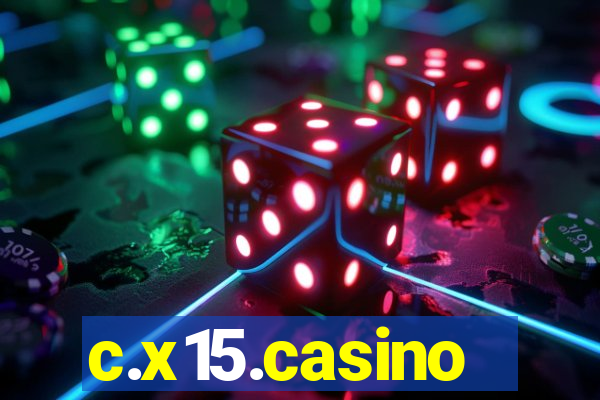 c.x15.casino