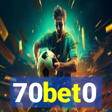 70bet0