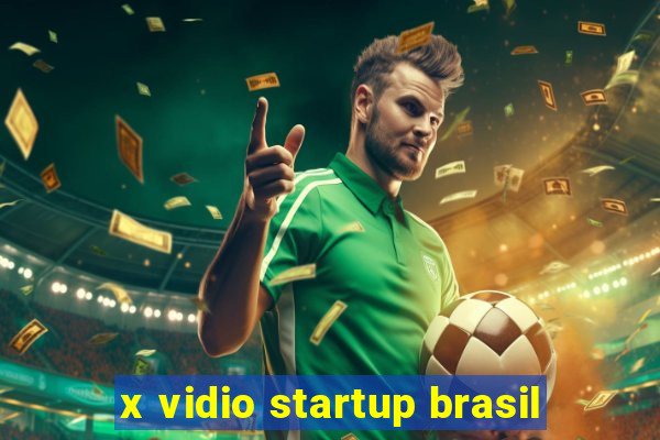 x vidio startup brasil