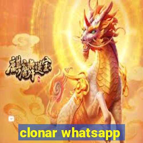 clonar whatsapp