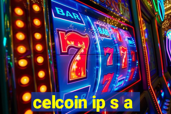 celcoin ip s a