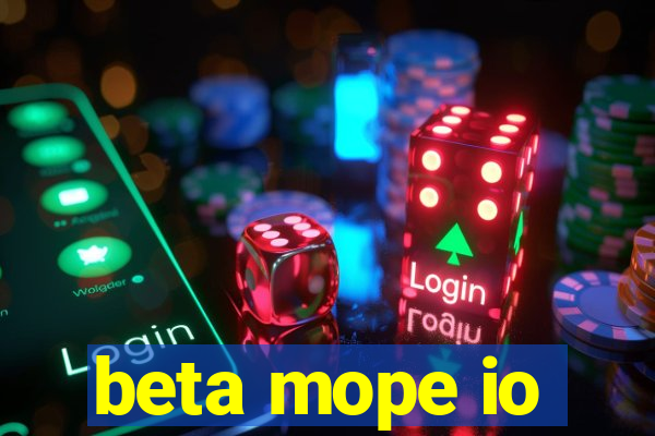 beta mope io