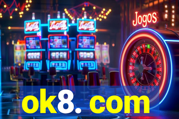 ok8. com