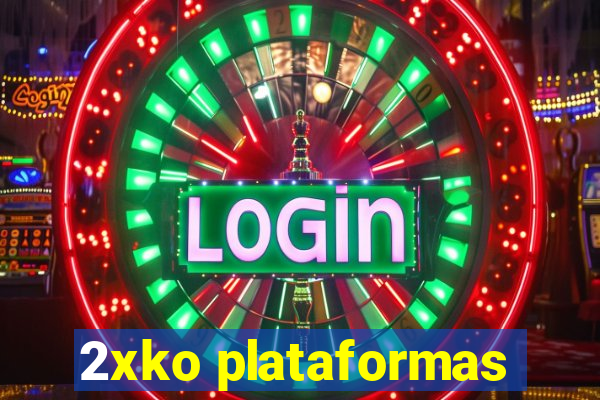 2xko plataformas