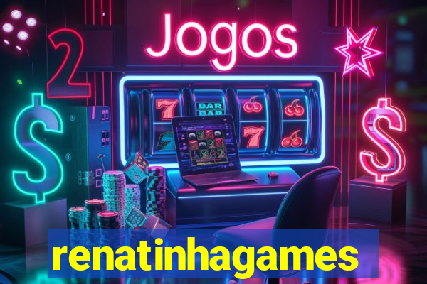 renatinhagames