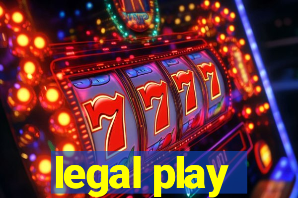 legal play