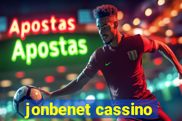 jonbenet cassino