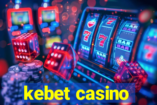 kebet casino