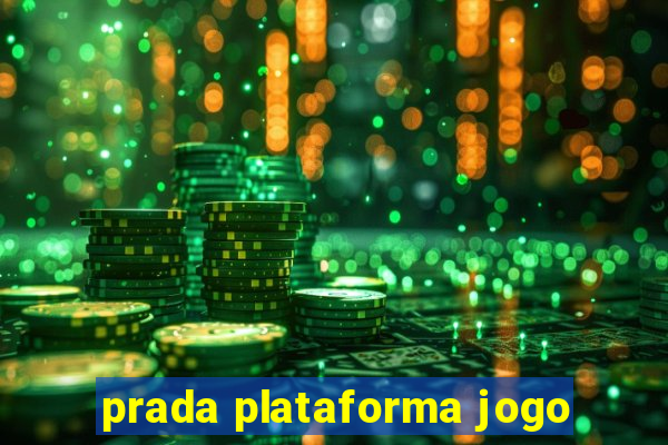 prada plataforma jogo