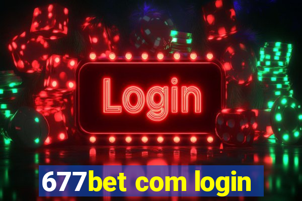 677bet com login