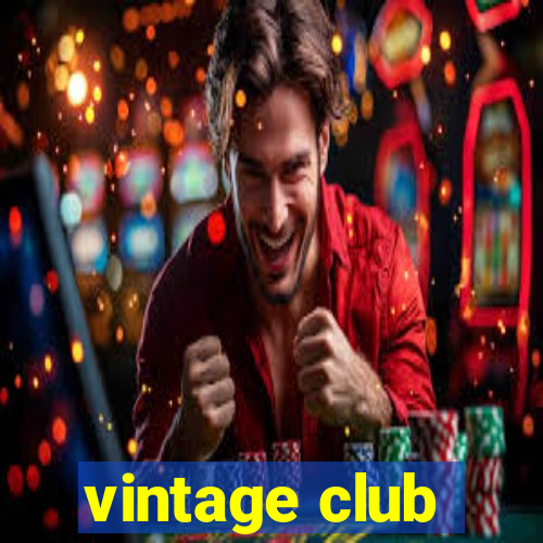 vintage club