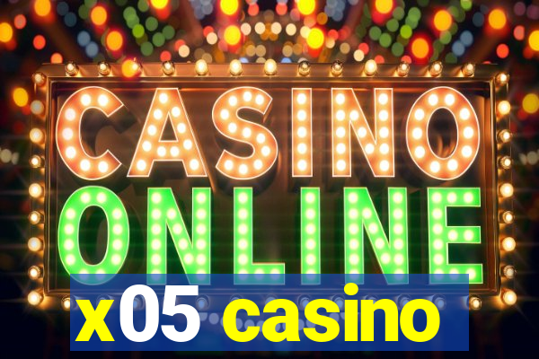 x05 casino