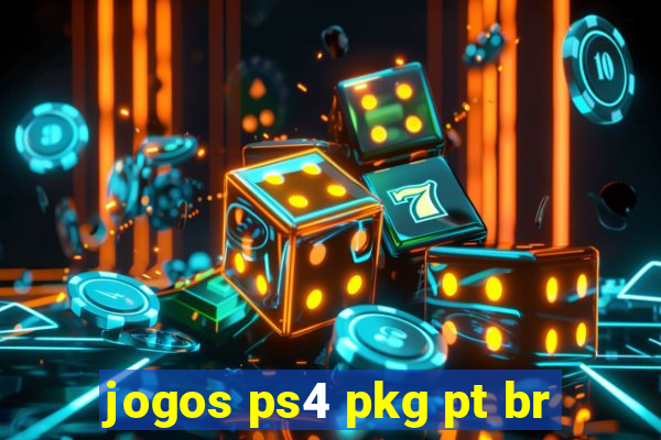 jogos ps4 pkg pt br