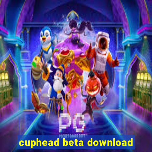 cuphead beta download