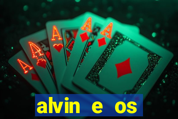 alvin e os esquilos 3 filme completo dublado download