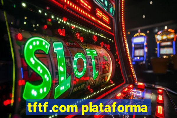 tftf.com plataforma