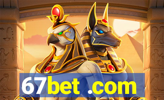 67bet .com