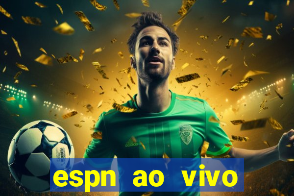 espn ao vivo online gratis