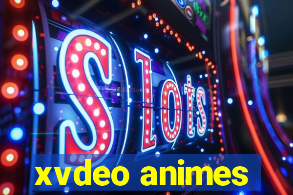 xvdeo animes