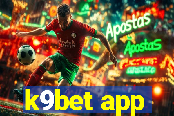 k9bet app