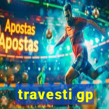 travesti gp