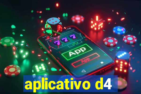aplicativo d4