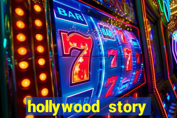 hollywood story dinheiro infinito