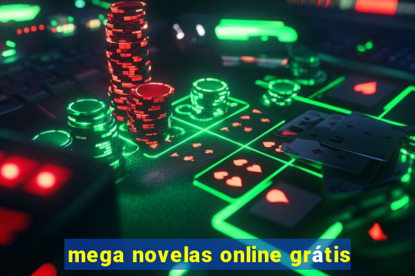 mega novelas online grátis