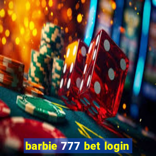 barbie 777 bet login