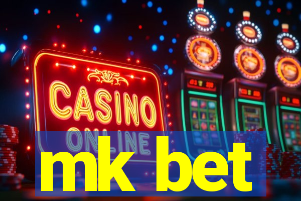 mk bet