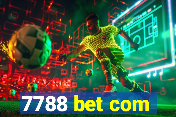 7788 bet com