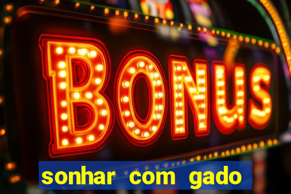 sonhar com gado jogo do bicho