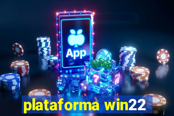 plataforma win22
