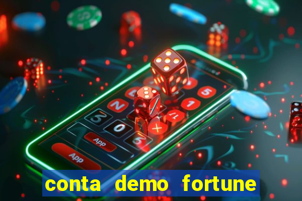 conta demo fortune tiger grátis
