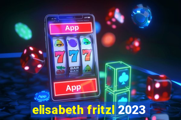 elisabeth fritzl 2023