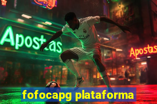 fofocapg plataforma