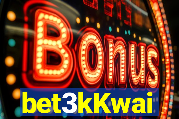 bet3kKwai