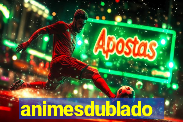 animesdublado