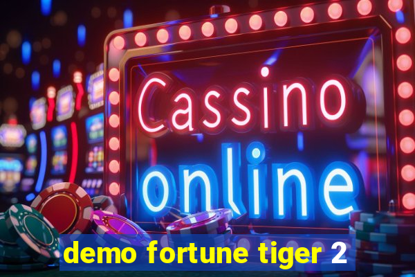 demo fortune tiger 2