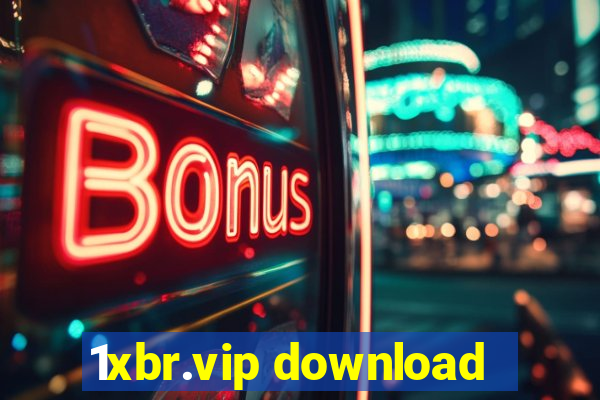 1xbr.vip download