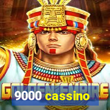 9000 cassino