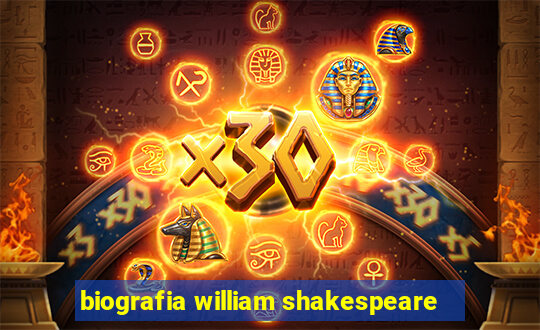 biografia william shakespeare