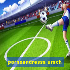 pornoandressa urach